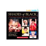 Shades of Black: A Celebration of Our Children